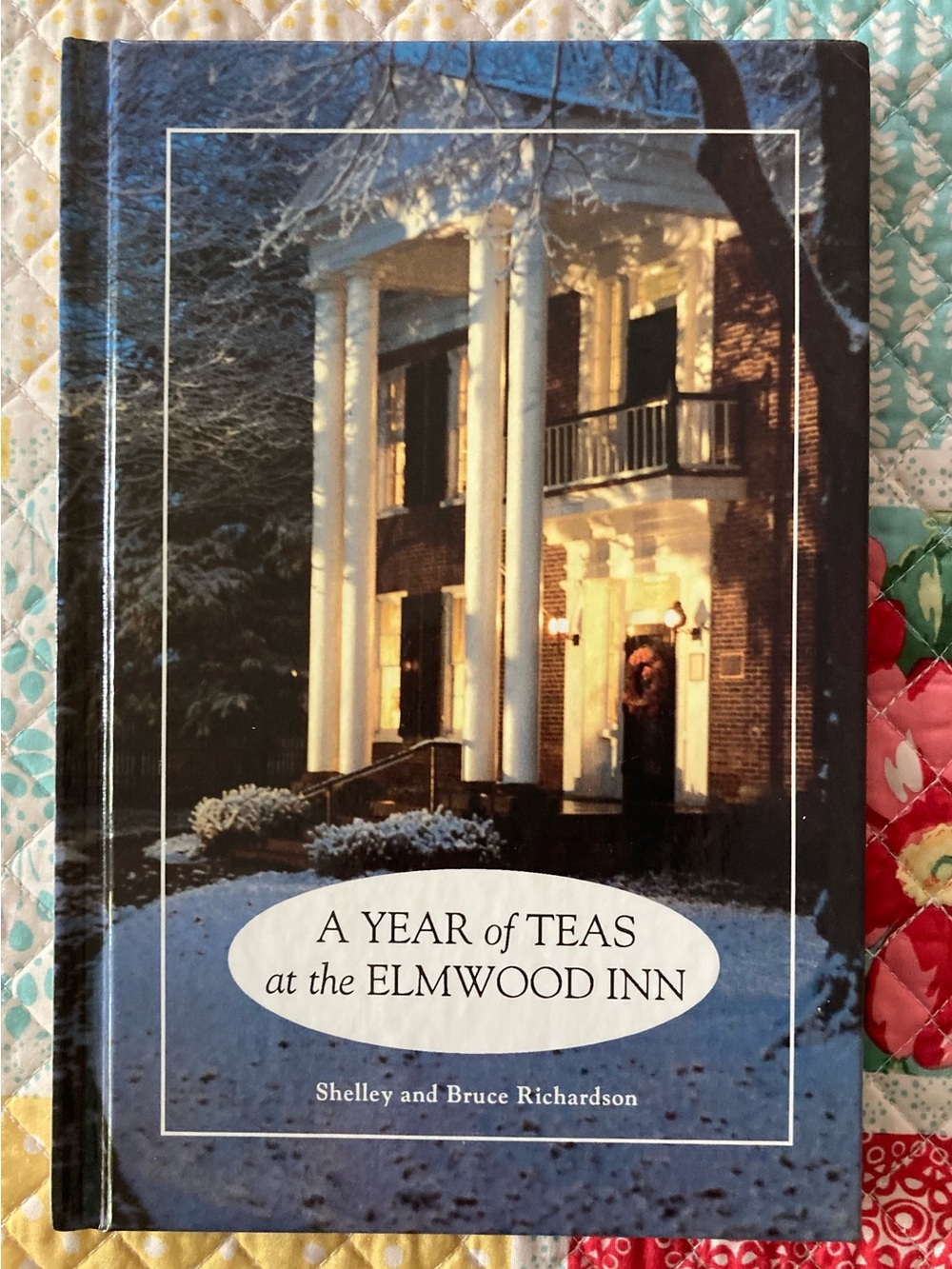 A Year of Teas at the Elmwood Inn - Signed Hardcover Cookbook